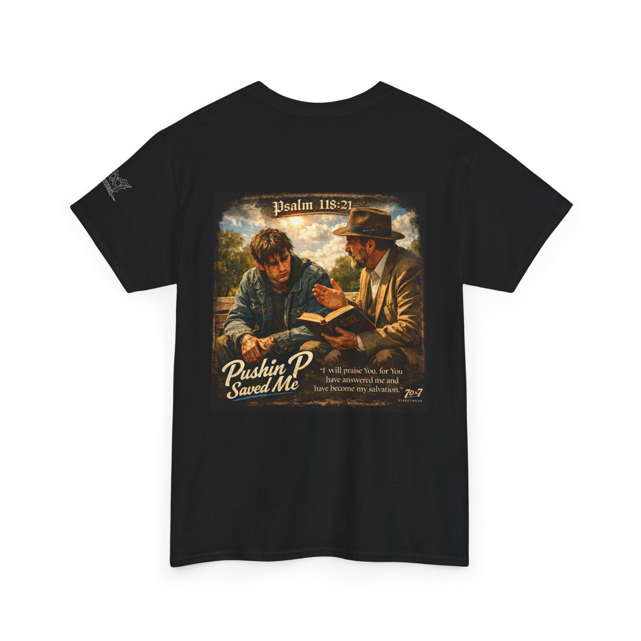 70x7 Streetwear — “Pushin P Saved Me” Psalm 118:24 Graphic T-Shirt