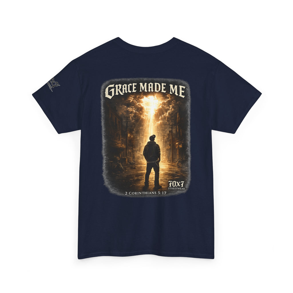 70x7 Streetwear Grace Made Me T-Shirt — Inspirational Christian Streetwear Tee