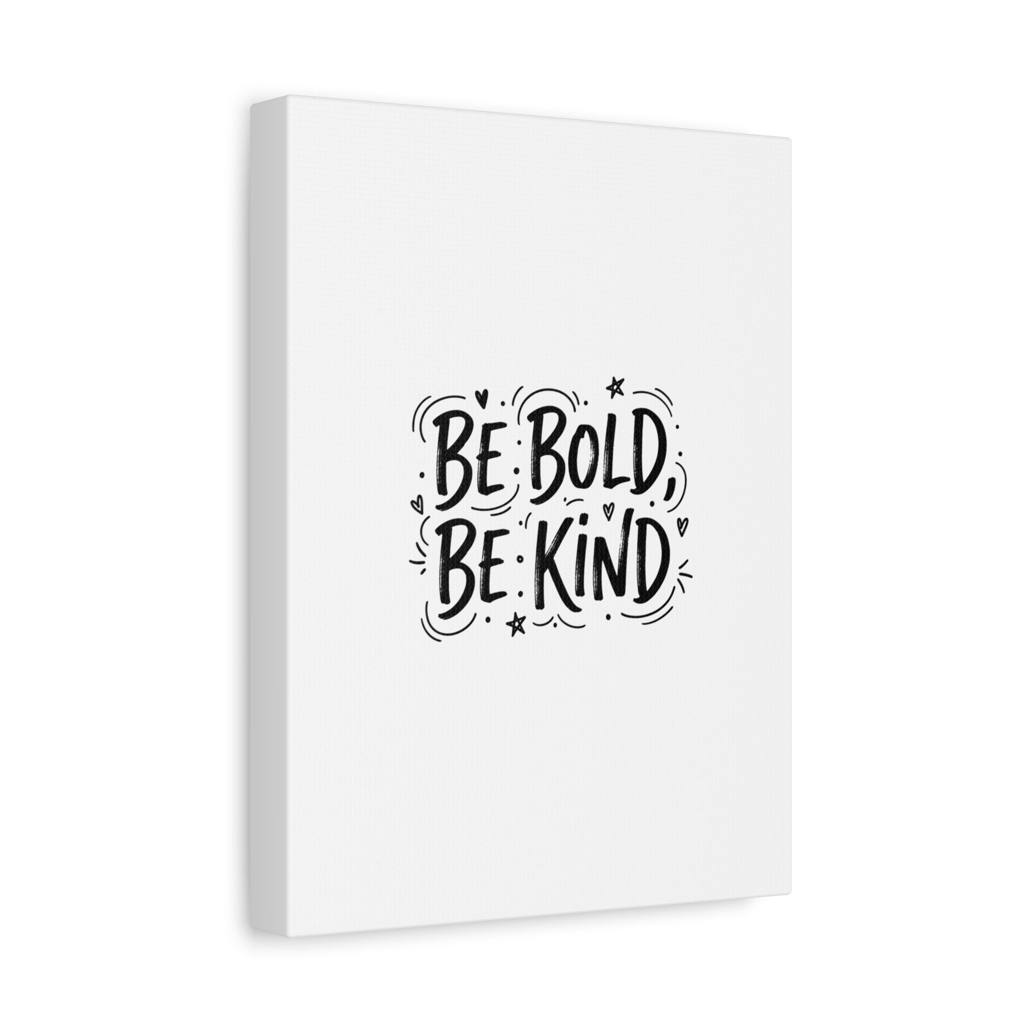 Be Bold Be Kind Canvas | Handwritten Marker Brush Script, Humanized Typography