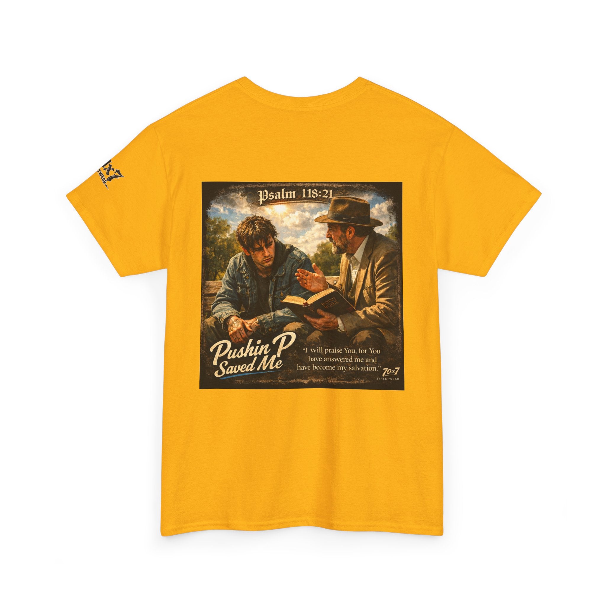 70x7 Streetwear — “Pushin P Saved Me” Psalm 118:24 Graphic T-Shirt