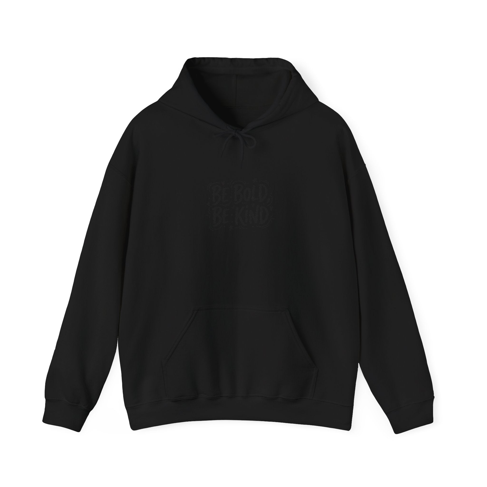 Be Bold Be Kind hoodie | handwritten marker font, brush script style