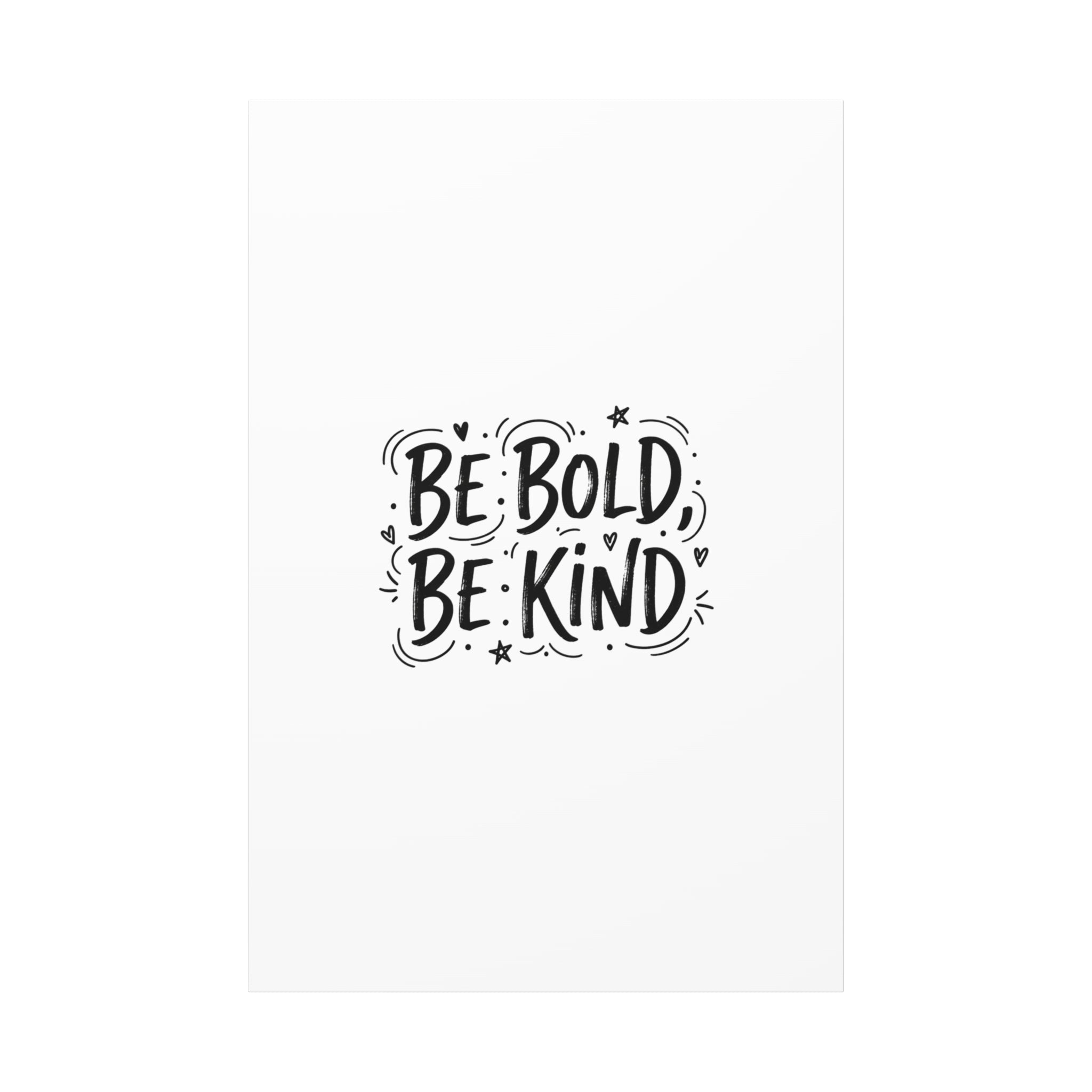 Be Bold Be Kind Canvas | Handwritten Marker Brush Script, Humanized Typography