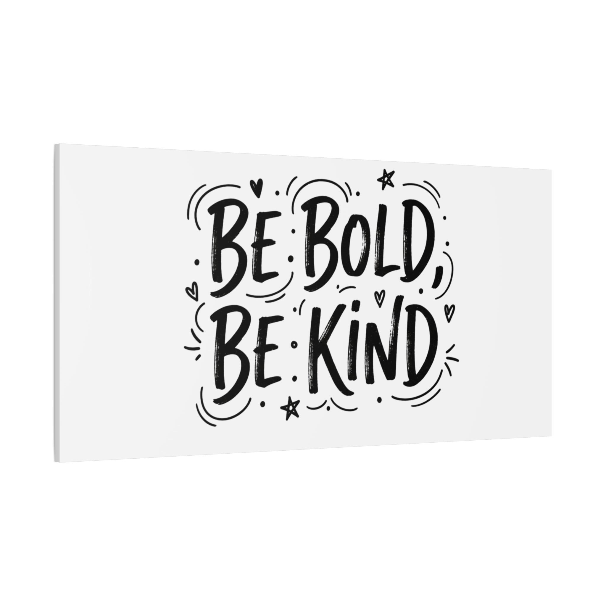 Be Bold Be Kind Canvas | Handwritten Marker Brush Script, Humanized Typography