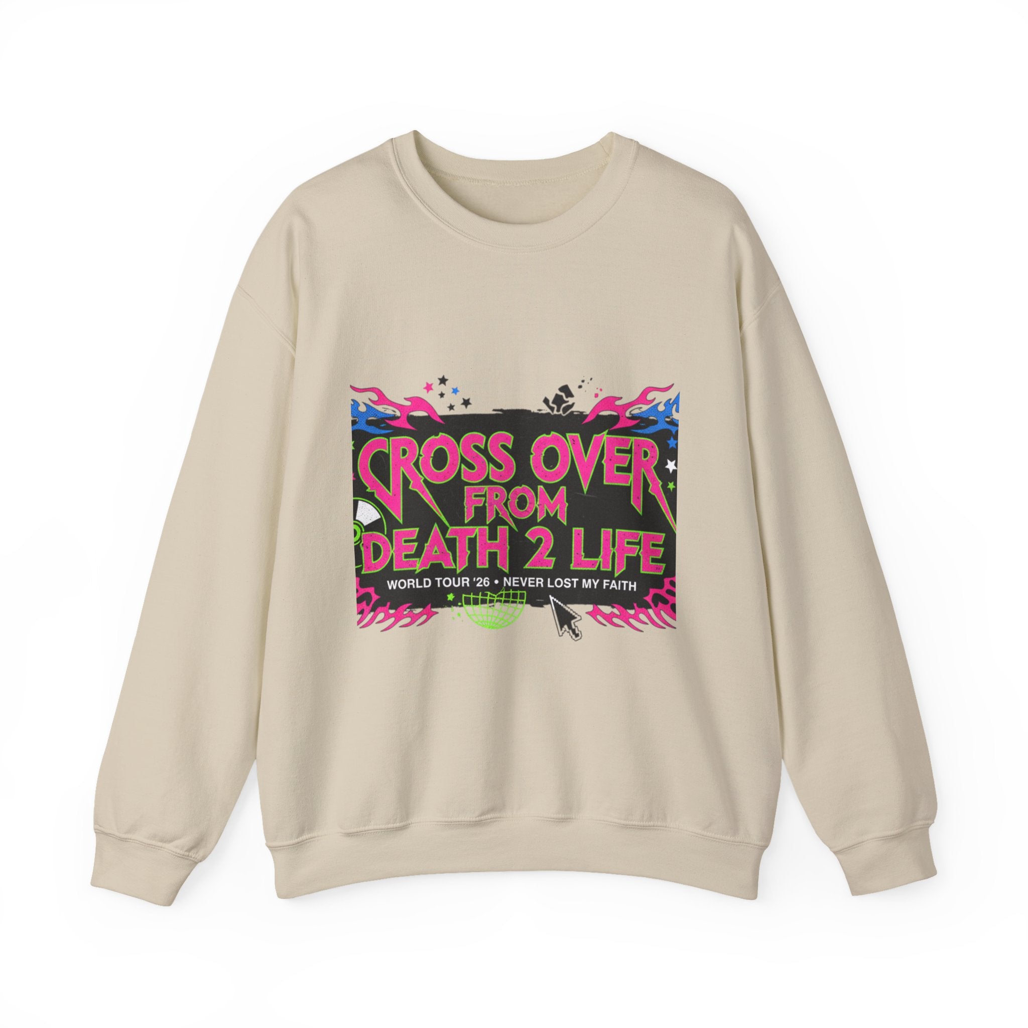 Crewneck Sweatshirt — "Cross Over From Death 2 Life" Graphic Pullover (World Tour 2K)