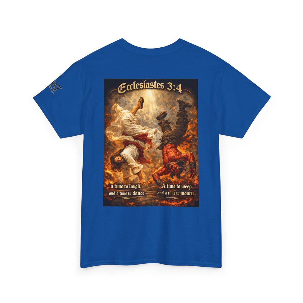70x7 Streetwear Ecclesiastes 3:4 Graphic Tee — "A Time to Laugh" Christian Faith T‑Shirt