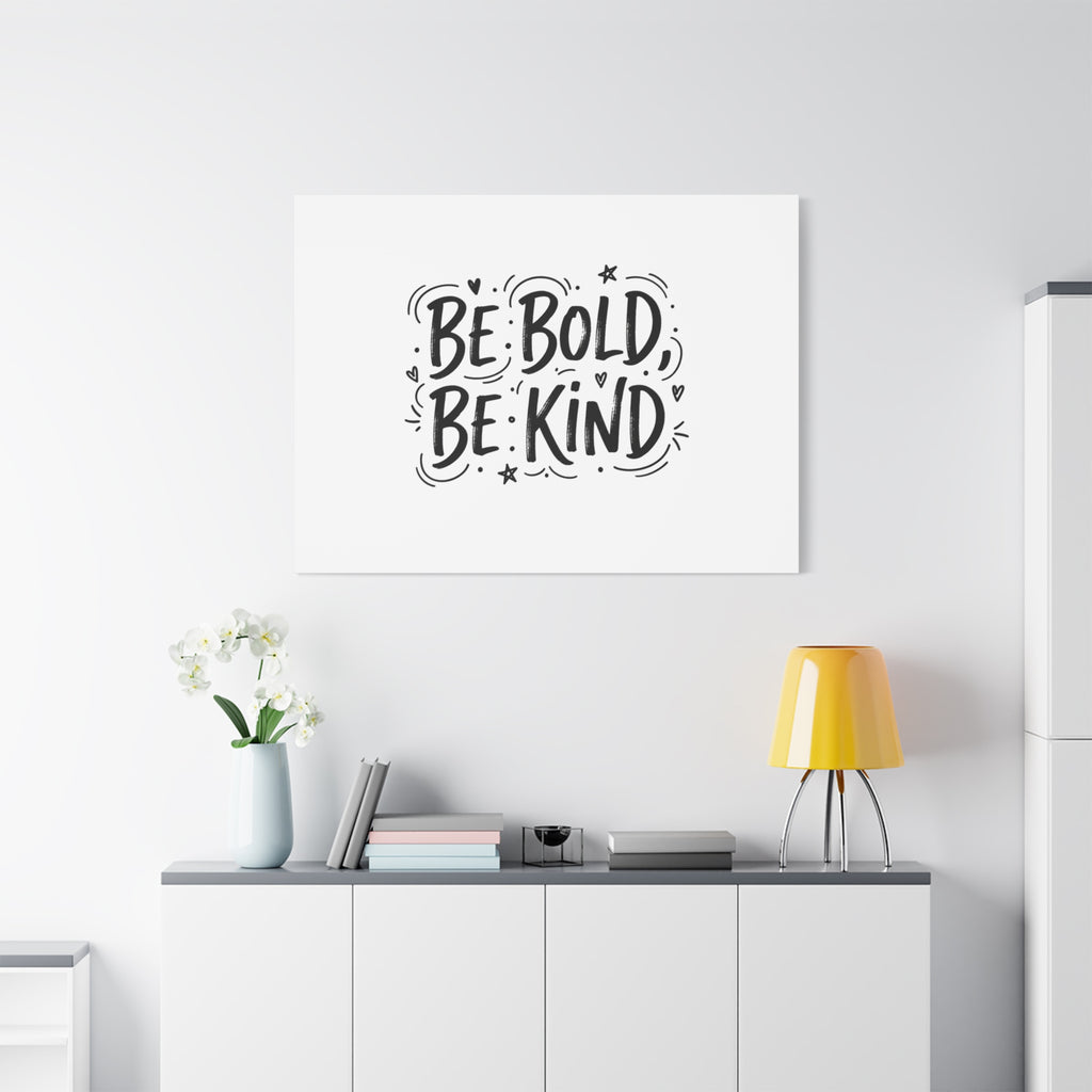 Be Bold Be Kind Canvas | Handwritten Marker Brush Script, Humanized Typography