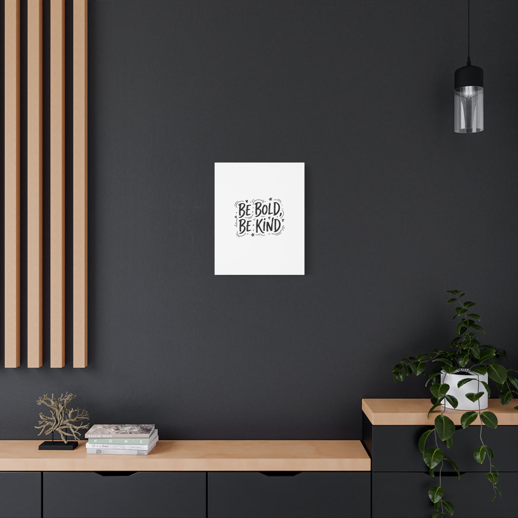 Be Bold Be Kind Canvas | Handwritten Marker Brush Script, Humanized Typography