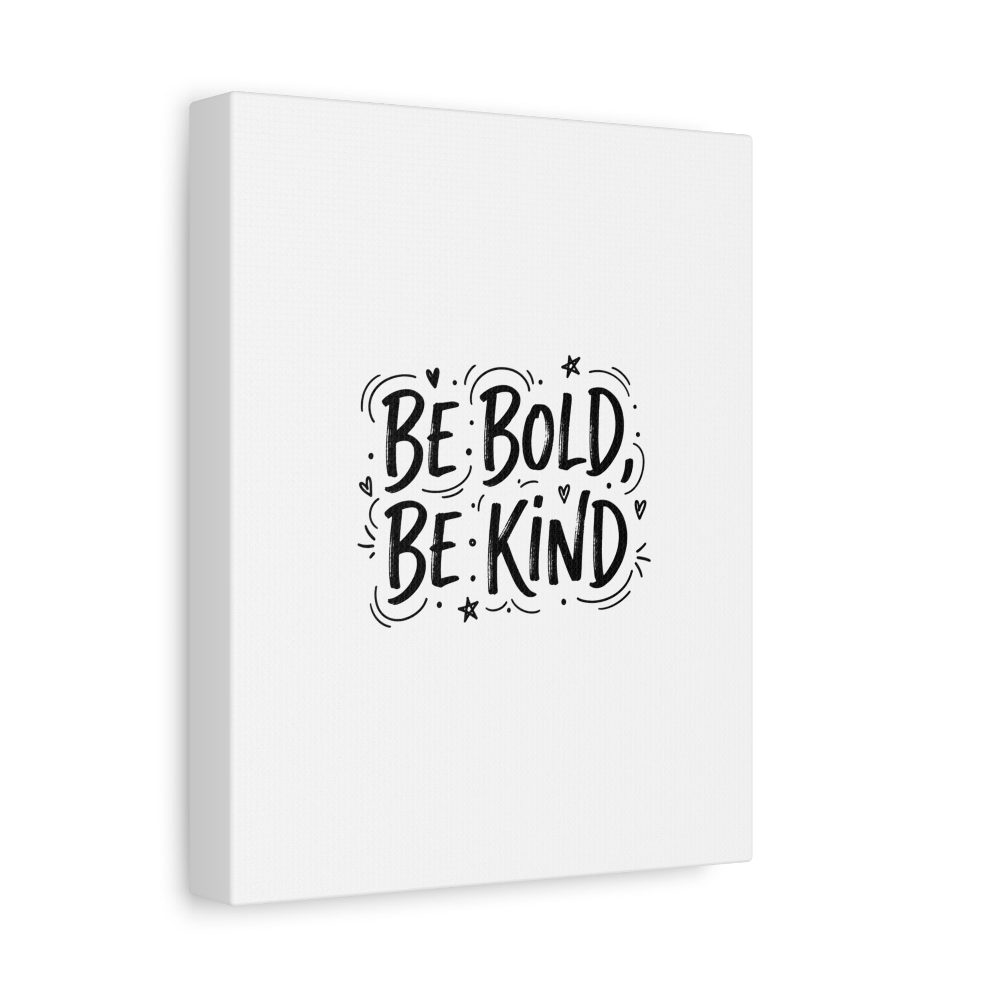 Be Bold Be Kind Canvas | Handwritten Marker Brush Script, Humanized Typography