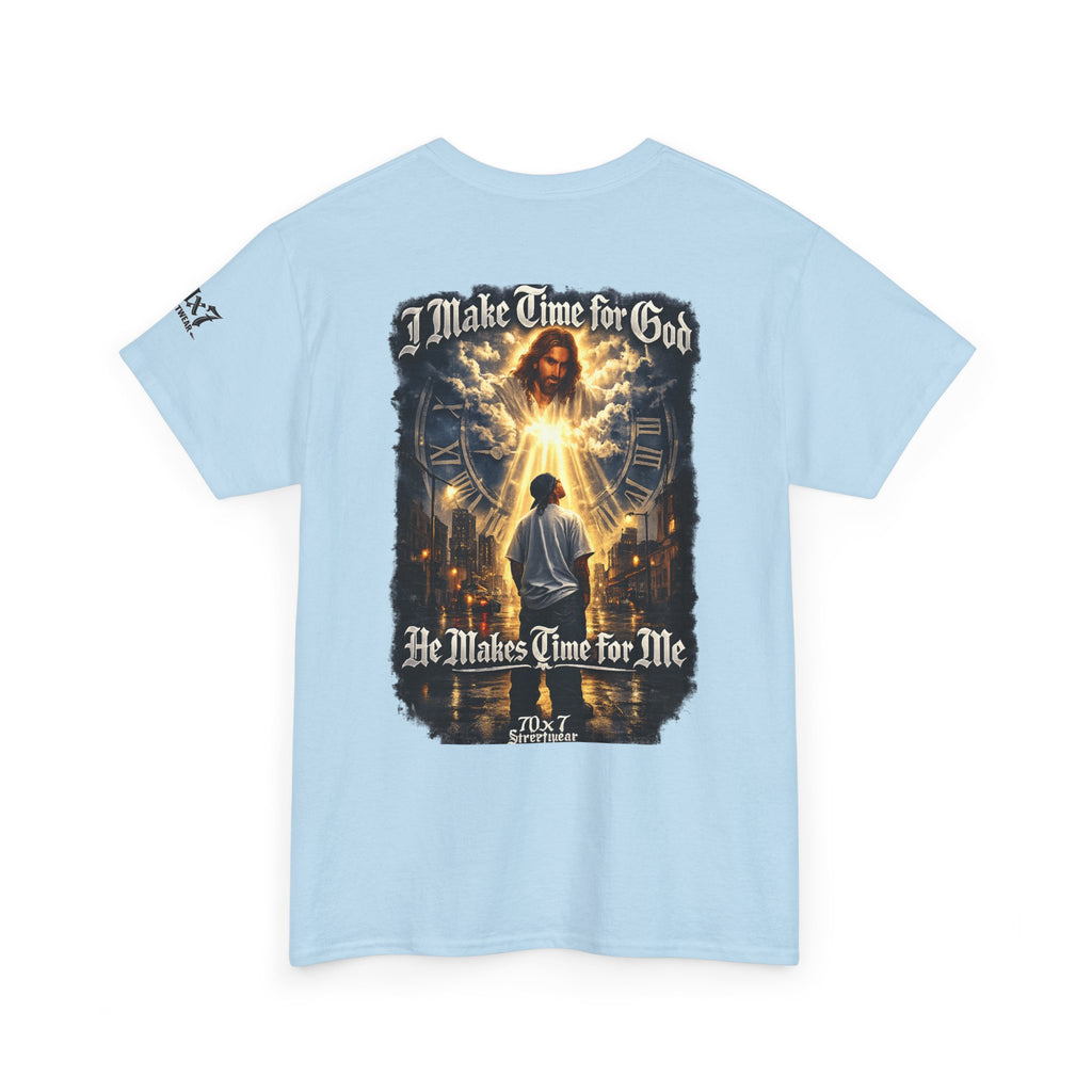 70x7 Streetwear — "I Make Time for God, He Makes Time for Me" Spiritual Streetwear