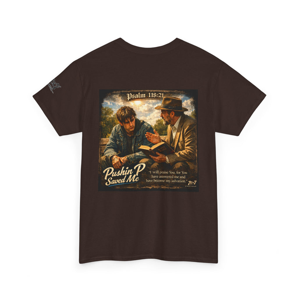 70x7 Streetwear — “Pushin P Saved Me” Psalm 118:24 Graphic T-Shirt