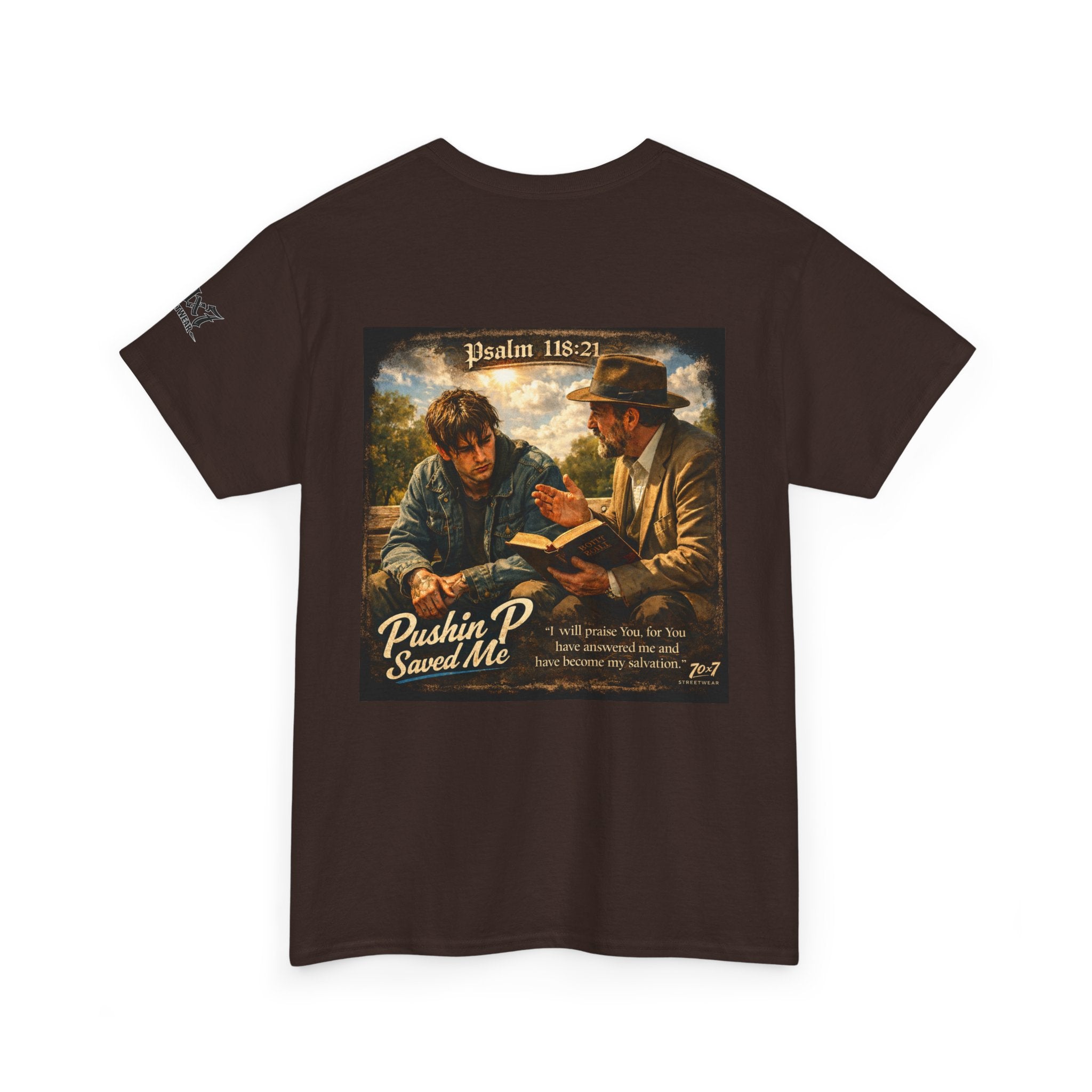70x7 Streetwear — “Pushin P Saved Me” Psalm 118:24 Graphic T-Shirt