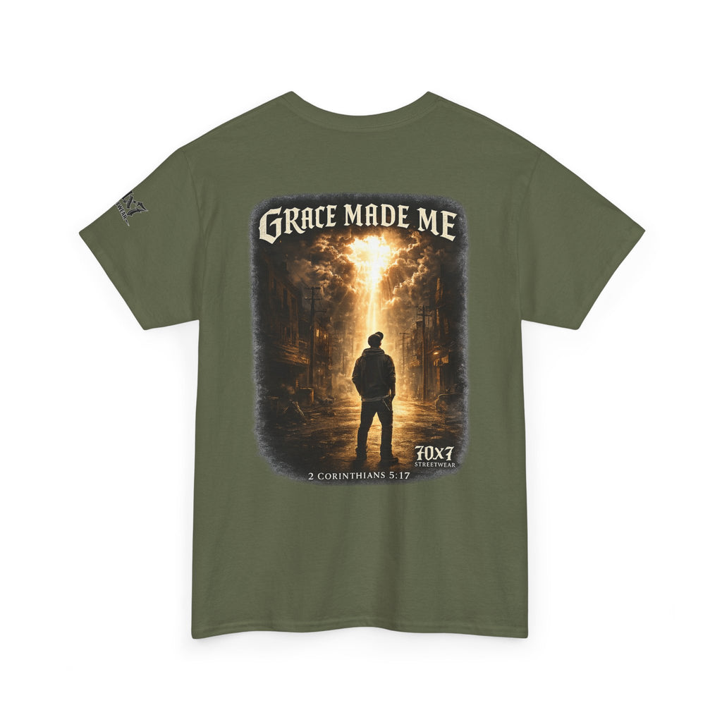 70x7 Streetwear Grace Made Me T-Shirt — Inspirational Christian Streetwear Tee