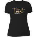 I will trust Ladies' Boyfriend T-Shirt