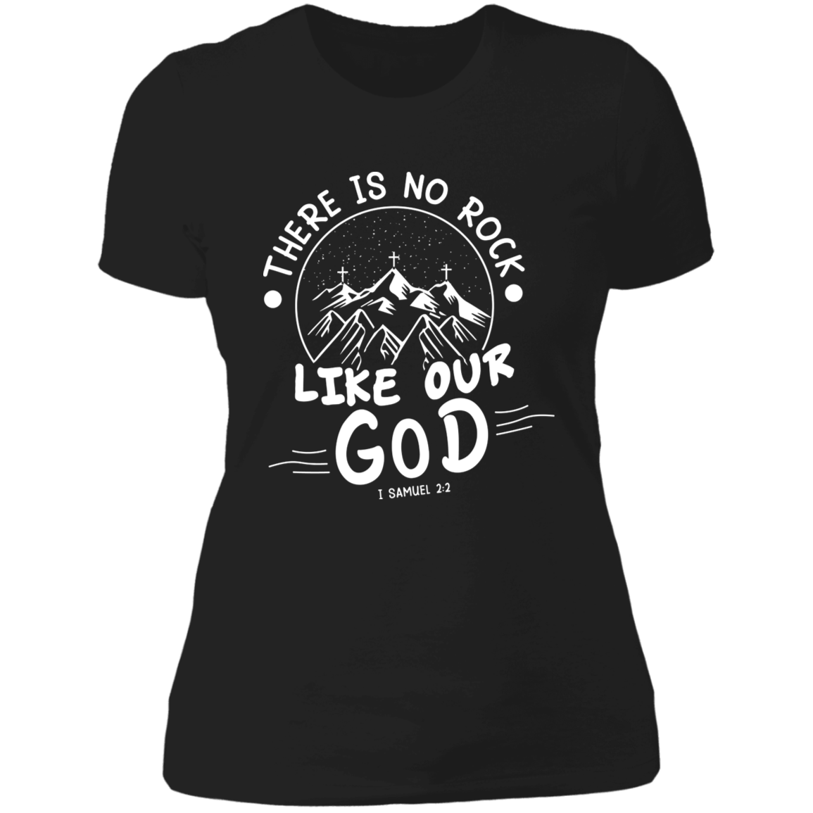 There is no rock like our God Ladies' Boyfriend T-Shirt