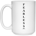 FEARLESSS 15 oz. White Mug