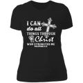 I can do all things through Christ who strengths me Ladies' Boyfriend T-Shirt