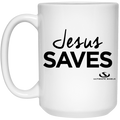 Jesus SAVES 15 oz. White Mug