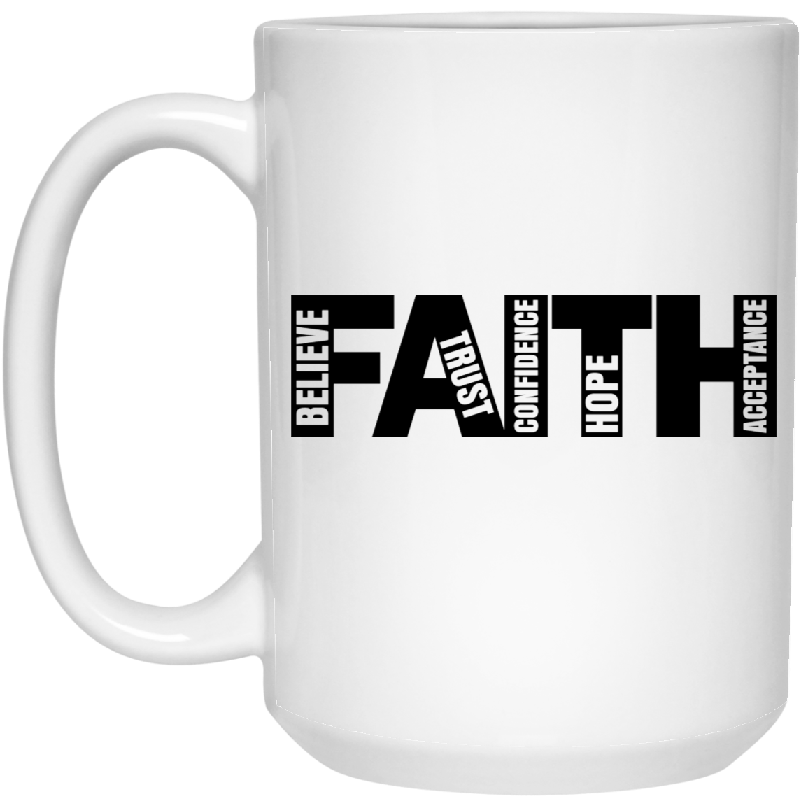 Faith 15 oz. White Mug