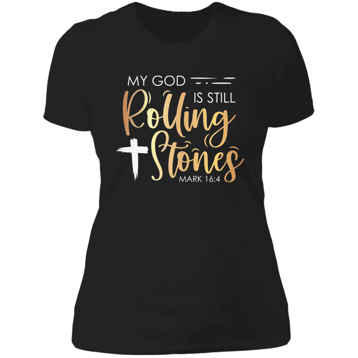 My God is still rolling stones Ladies' Boyfriend T-Shirt