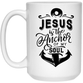 Jesus is the anchor of my soul 15 oz. White Mug