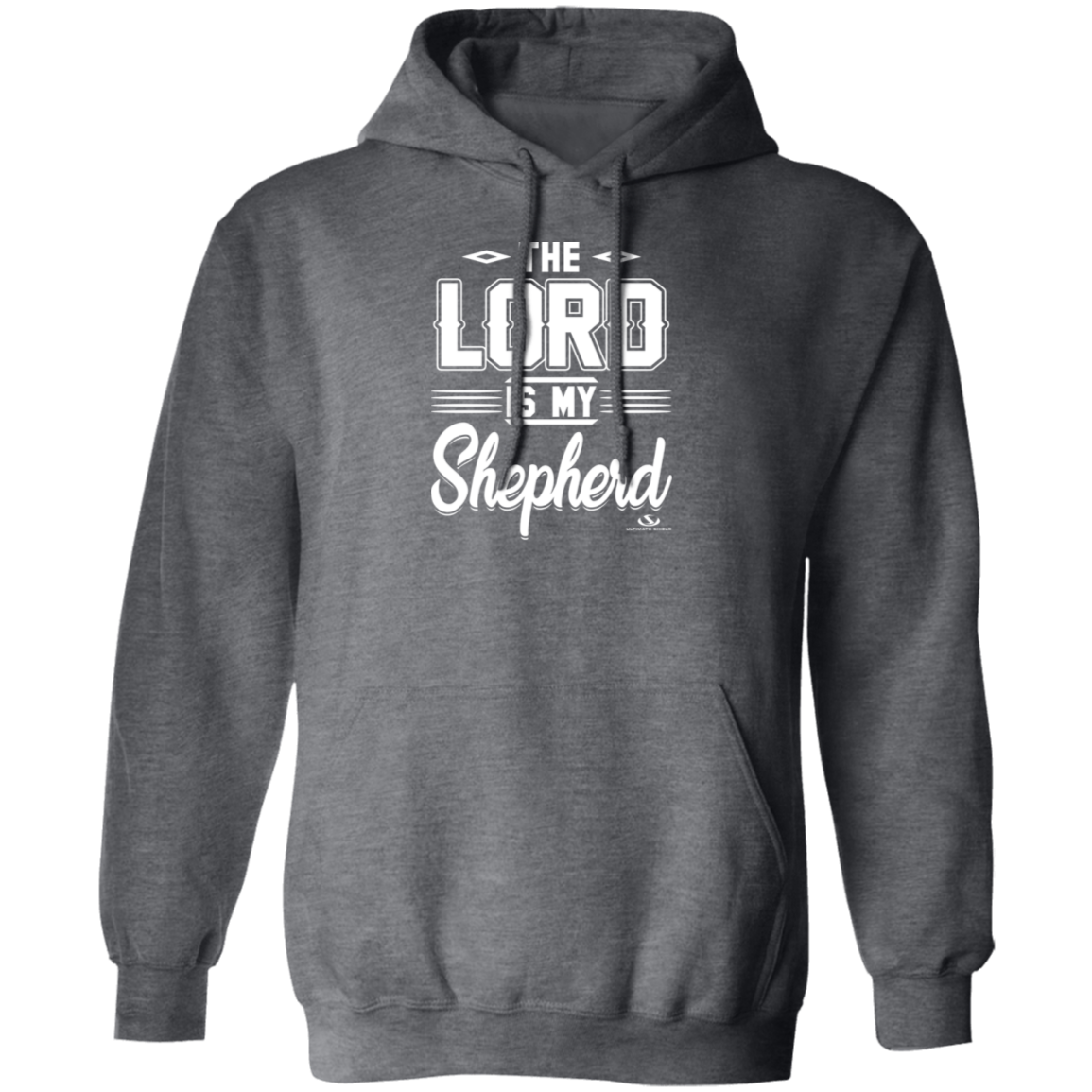 THE LORD IS MY SHEPHERD Pullover Hoodie