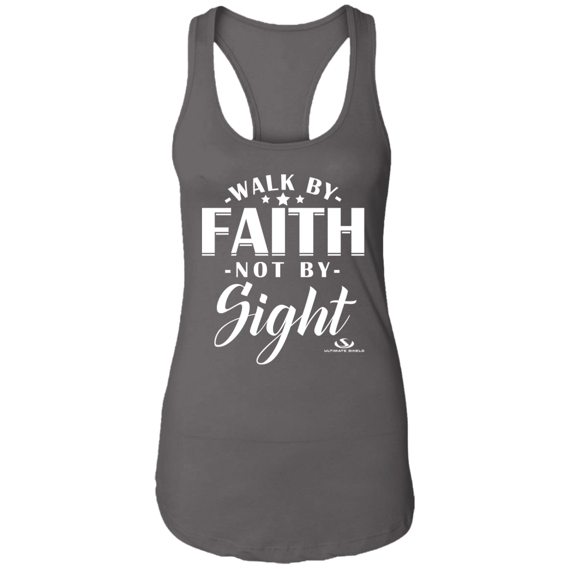 WALK BY FAITH NOT BBY SIGHT Ladies Ideal Racerback Tank