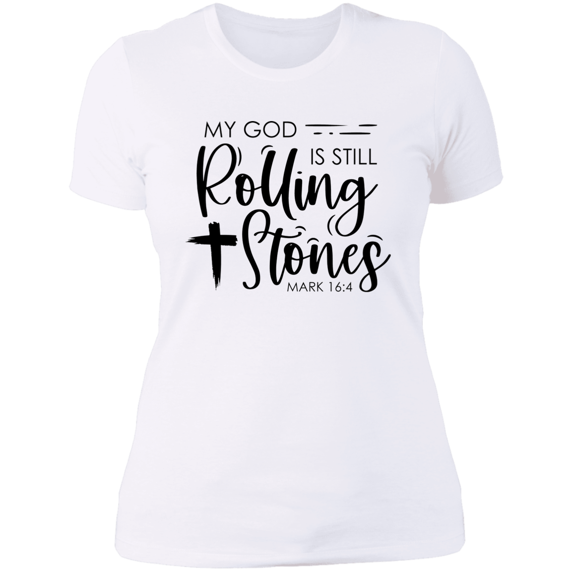 My God is still rolling stones Ladies' Boyfriend T-Shirt
